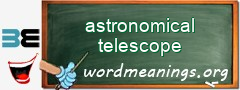 WordMeaning blackboard for astronomical telescope